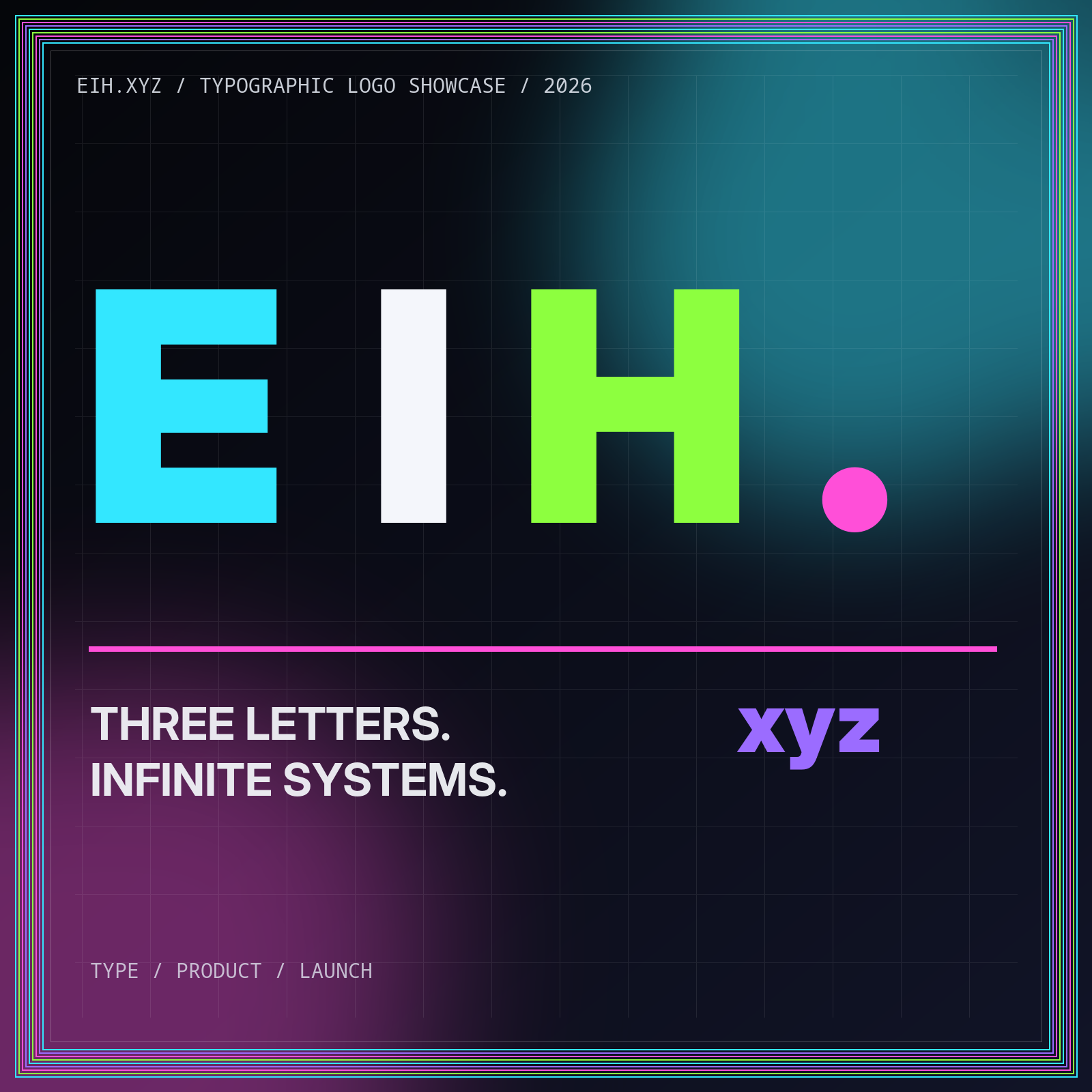 EIH.xyz typographic poster with neon letterforms and grid lines